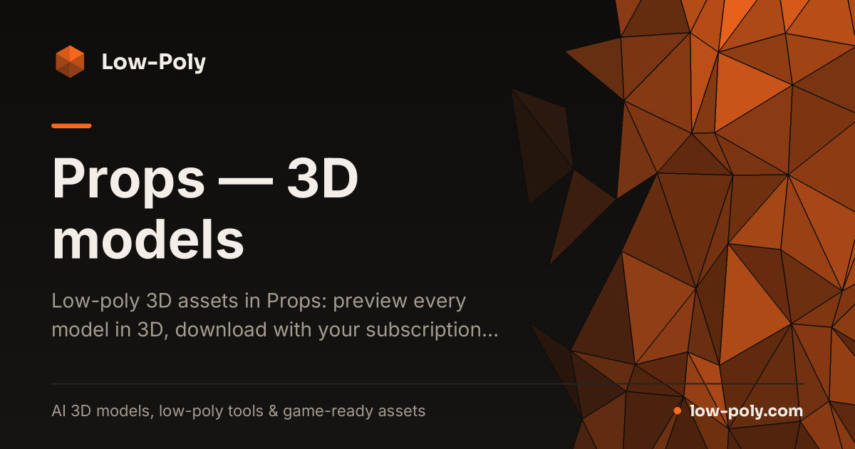 Props — 3D models | Low-Poly
