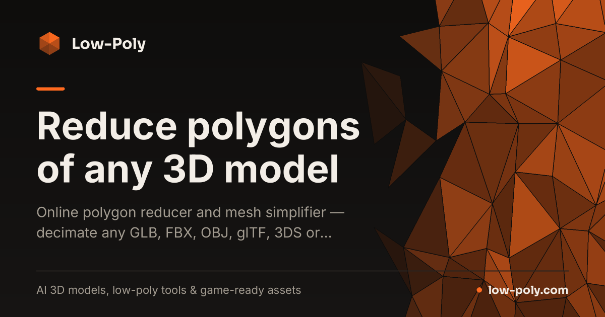 Low-Poly | Reduce polygons of any 3D model
